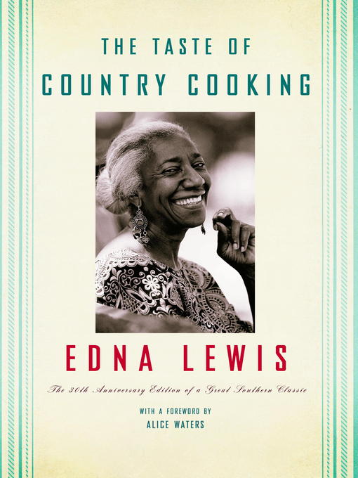 Title details for The Taste of Country Cooking by Edna Lewis - Wait list